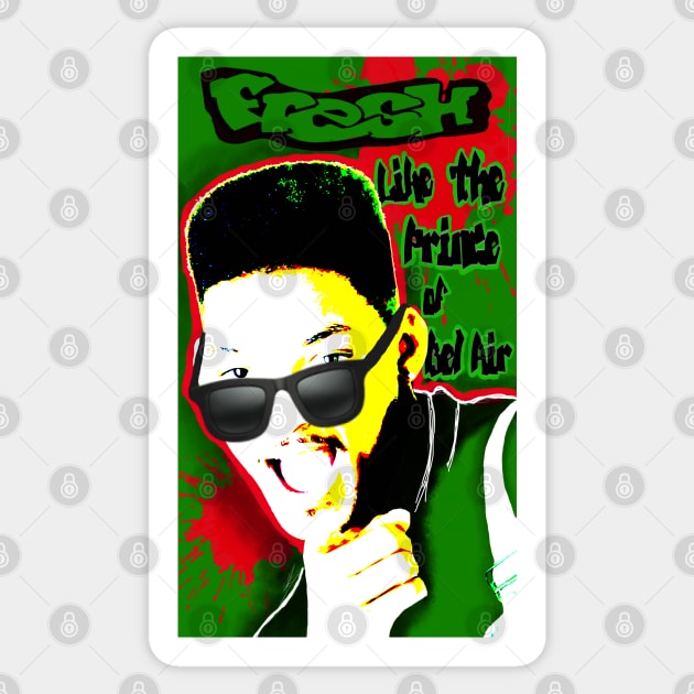 Fresh like the Prince of Bel Air Sticker by Roxbuc